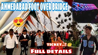 Atal foot over bridge ahmedabad |India's famous footover bridge full tour |  @Sahidmalekvlogs