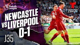 Highlights & Goals | Newcastle vs. Liverpool 0-1 | Premier League | Telemundo Deportes