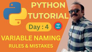 Python Day 4 Python Variable Naming Rules & Mistakes to Avoid | Python for Beginners Series