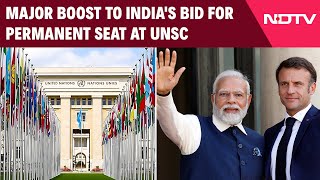 India UNSC Seat News | Major Boost To India's Bid For Permanent Seat At UN Security Council