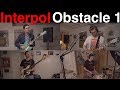 Interpol - Obstacle 1 (Cover by Joe Edelmann)