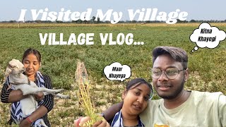 My village vlog || Mera gaon ❤️|  Chane ke Khet | Kaala Khatta Gola🍦|Ye kya ho gya #vlog #love #1k