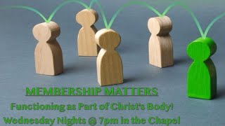 Membership Matters Lesson 6 Part 2