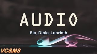 [Lyrics + Vietsub] Audio - Sia, Diplo, Labrinth [LSD]