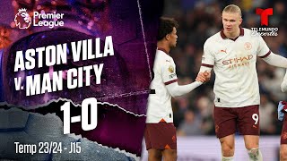 Highlights & Goles: Aston Villa v. Manchester City 1-0 | Premier League | Telemundo Deportes