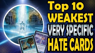 Top 10 Worst Very Specific Hate Cards in MTG