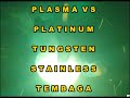 Plasma vs Tembaga - Stainless - Platinum - Tungsten.