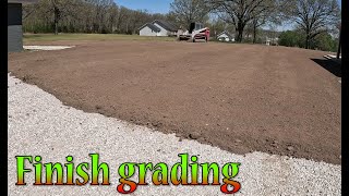 Finish Grading A Couple Of Yards