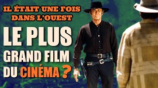 IL ÉTAIT UNE FOIS DANS L'OUEST : Analyse d'un film intemporel