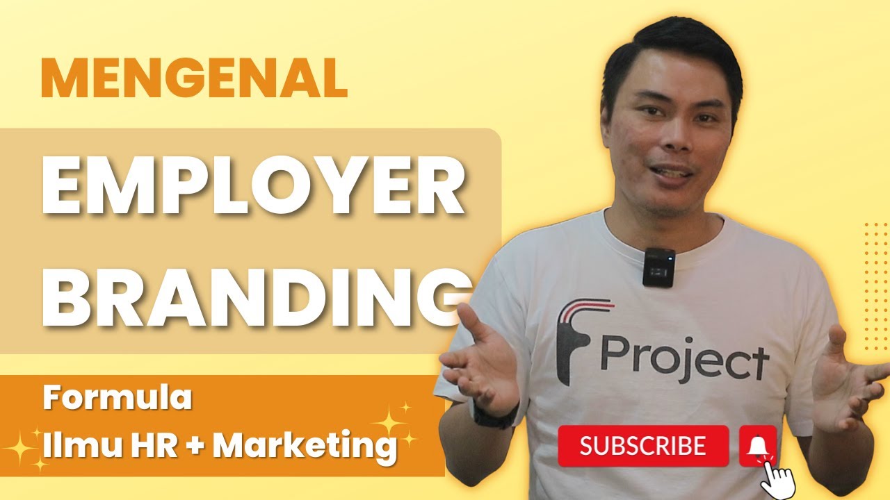 APA ITU EMPLOYER BRANDING? | PENTINGNYA EMPLOYER BRANDING BAGI ...