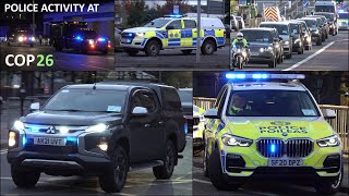 Major Police Activity At COP26: Motorcades, protests and police cars with siren and lights 🌍