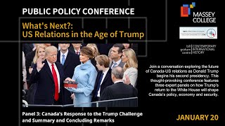 What’s Next?: US Relations in the Age of Trump. Panel 3 – Canada’s Response to the Trump Challenge