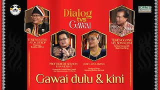 Gawai Dulu & Kini | Dialog TVS Gawai