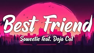 Saweeti - Best Friend [Lyrics] (feat. Doja Cat)