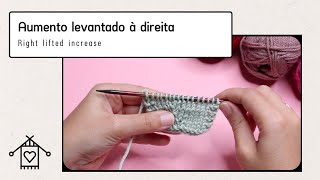 Tricotar o aumento levantado à direita (knit the right lifted increase)