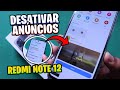 COMO DESATIVAR ANUNCIOS DO REDMI NOTE 12