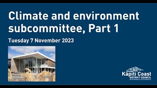 7 November 2023 | Climate and Environment Subcommittee Meeting Part 1