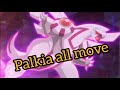 Palkia all move ( pokemon move gamer )