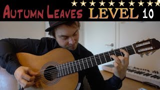 AUTUMN LEAVES in 10 Levels of Difficulty (for guitar)