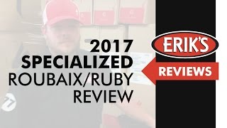 2017 Specialized Roubaix/Ruby Review