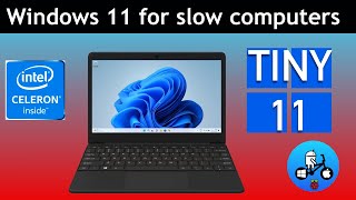 Tiny11. Windows for old unsupported laptops. Improving the Cheapest Celeron Laptop Part 6.