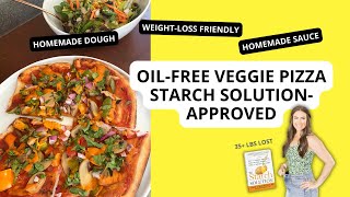 FULL AND FULFILLED PIZZA RECIPE, EASY MEALS FOR WEIGHT LOSS, OIL FREE CRUST, DR MCDOUGALL DIET