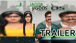 Jagga Jasoos Trailer | Ranbir kapoor, Katrina kaif