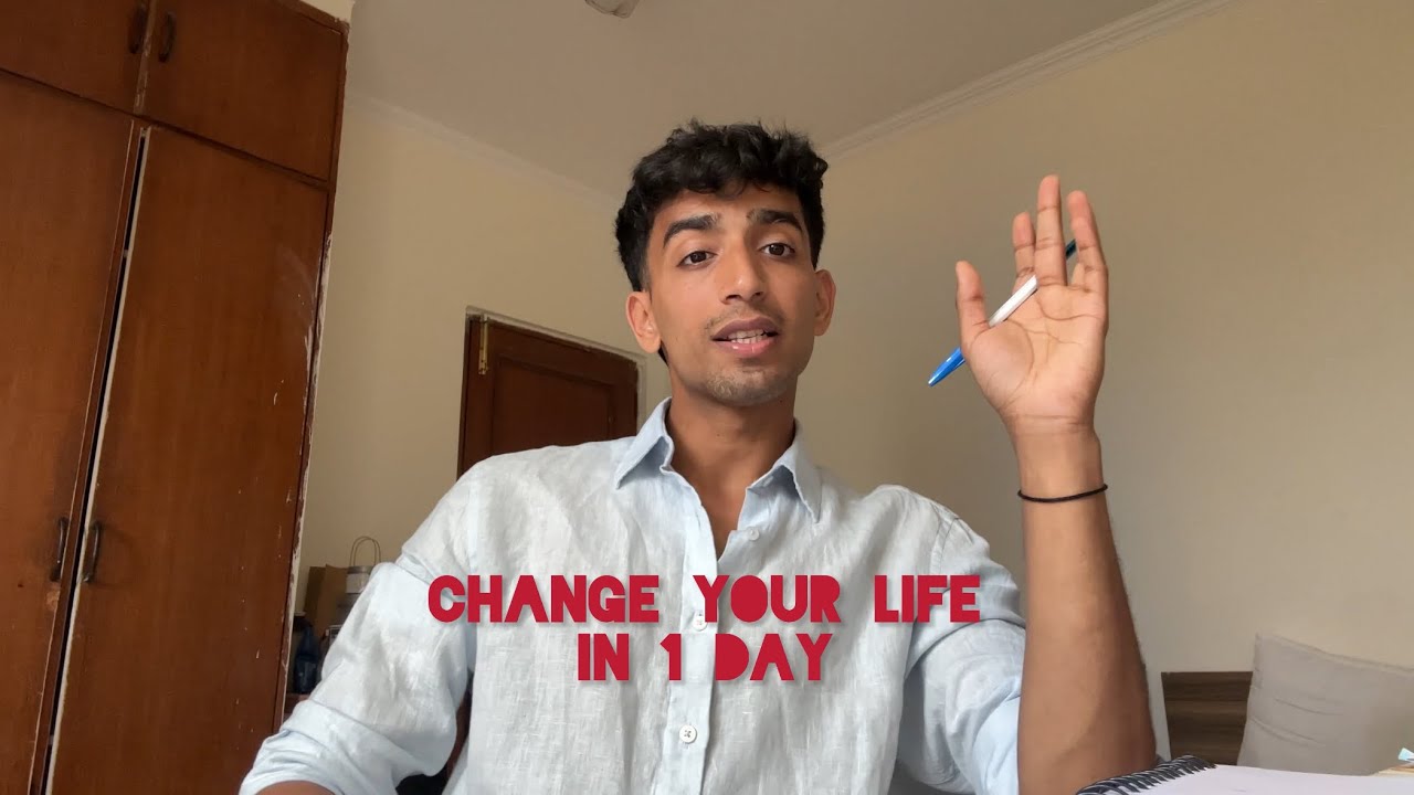 Change Your Life In Just 1 Day Youtube