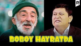 Avaz Oxun - Boboy hayratda