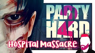 Party Hard 2 — Hospital Massacre