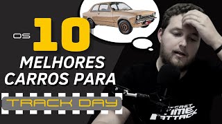 10 CARROS PARA SE DIVERTIR NO TRACK DAY SEM GASTAR MUITO