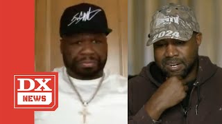 50 CENT Says Kanye West Is Definitely NOT CRAZY