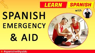 Spanish lesson: 40 Spanish Emergency / First Aid Phrases tutorial. Learn Spanish with Pablo.