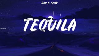 Dan & Shay ~ Tequila # lyrics