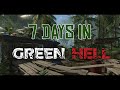 7 days  in Green Hell