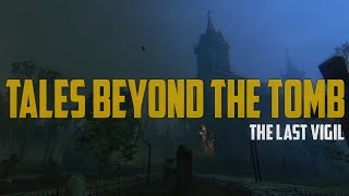 Tales Beyond The Tomb - The Last Vigil | Gameplay PC