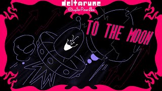 [DELTARUNE: Chapter Rewritten] To The Moon