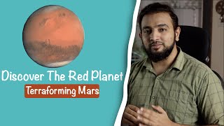 We might live on Mars one day | Discover the Red Planet - Our Second Home! (Terraforming Mars)