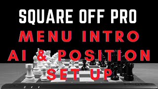 Square Off Pro - Menu and AI Intro - Bonus* Bishop and Knight Checkmate tutorial