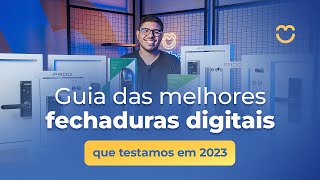 As melhores fechaduras digitais que testamos em 2023