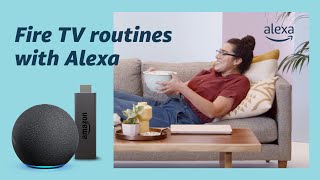 Use Fire TV Routines with Alexa | Amazon Echo