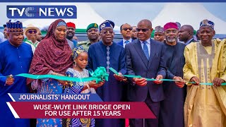 JOURNALISTS HANGOUT LIVE: Wike Delivers 15-Year-Old Abandoned Wuse-Wuye Link Bridge