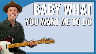 Baby What You Want Me To Do Guitar Lesson (Jimmy Reed)