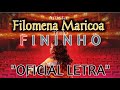 Filomena maricoa - fininho(letra) | A LETRA MAIS BELA