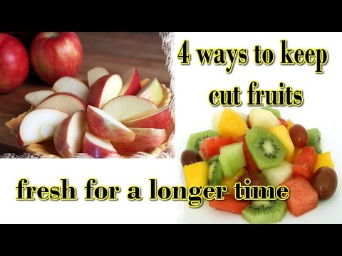 How To Keep Fresh Cut Fruits - 4 easy tricks - Hack - Ways How To Keep Fresh Cut Fruits - 4 easy tricks - Hack - Ways