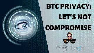 Bitcoin Privacy Considerations | The Next Wave Of BTC Scams