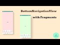 Bottom Navigation View Using Fragments  | Android Tutorial 2021 |