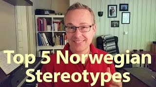 Top five Norwegian stereotypes