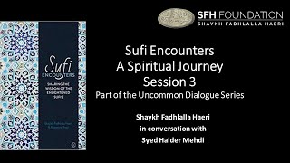 Sufi Encounters A Spiritual Journey Session 3