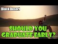 [Black Desert] Should You Graduate Early From The Season Server? Is it Worth it?